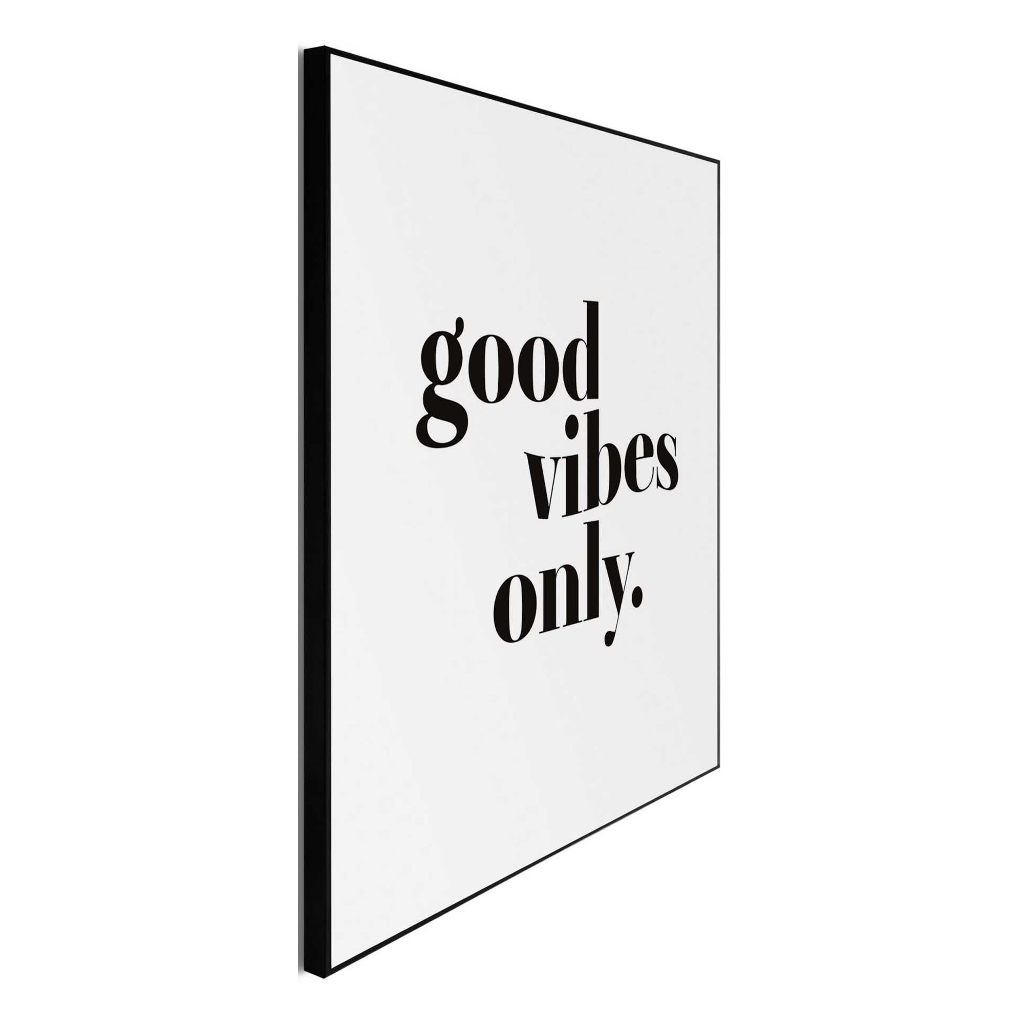 Seitliche Schrägansicht des Wandbilds „Good Vibes Only“, 50 × 50 cm; Profil, Kante und Tiefe des Bildes sind erkennbar.