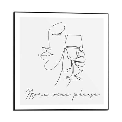Frontansicht des Wandbilds „More Wine Please“ in Schwarz-Weiß, Größe 50 × 50 cm; das vollständige Motiv ist zu sehen.
