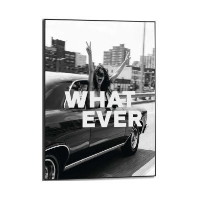 Frontansicht des Wandbilds „What Ever“ in Schwarz-Weiß, Größe 50 × 70 cm; das vollständige Motiv ist zu sehen.